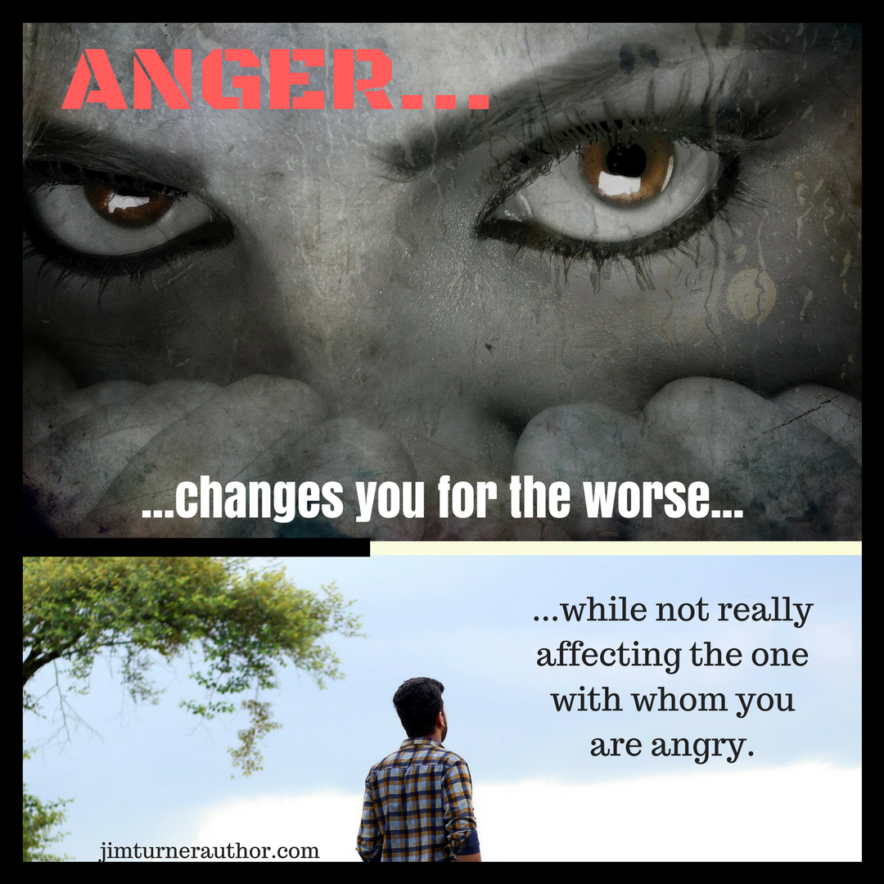 Is It OK To Be Angry? Short Answer: Yes...But - Jim Turner Author